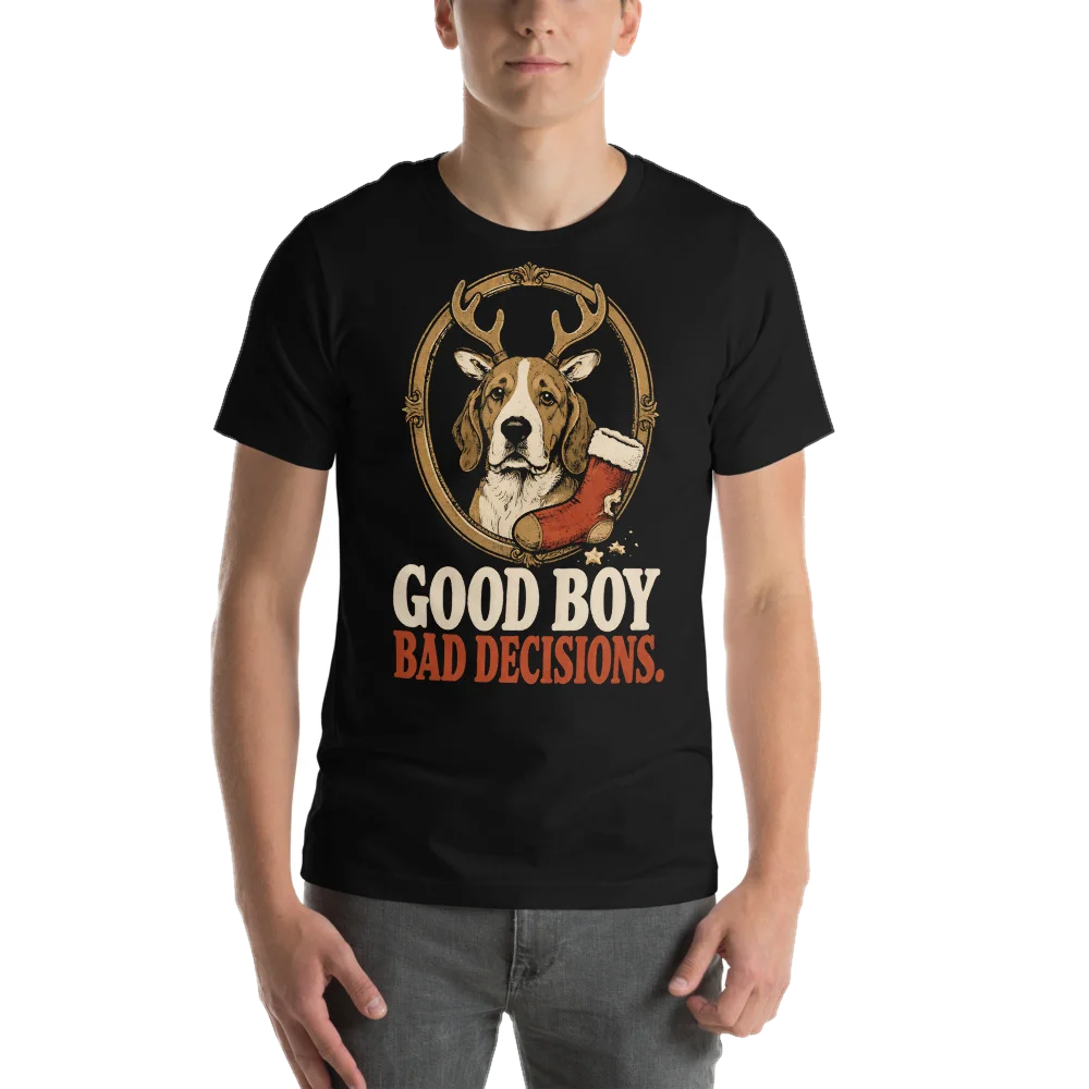 Good Boy. Bad Decisions.