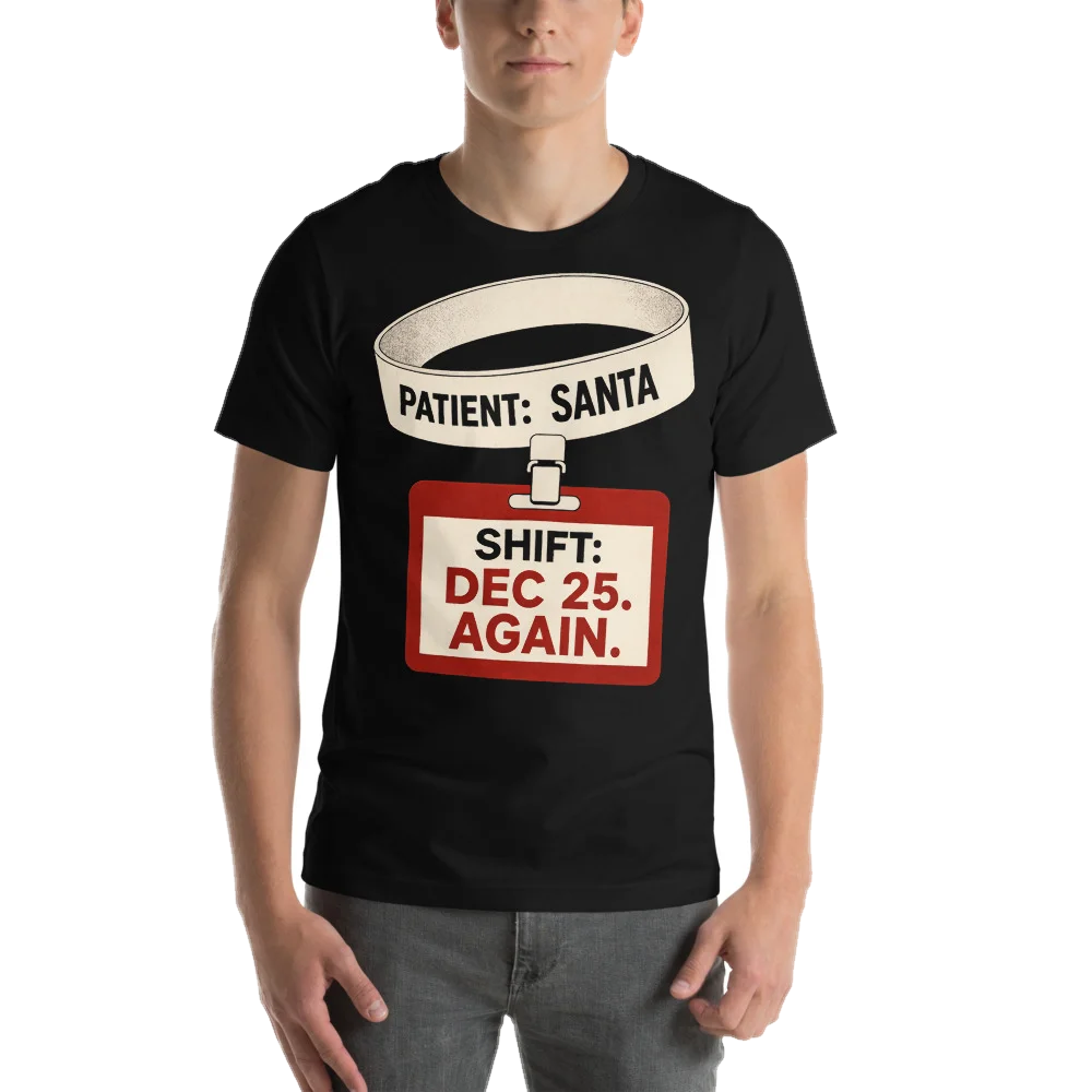 Patient: Santa. Shift: Dec 25