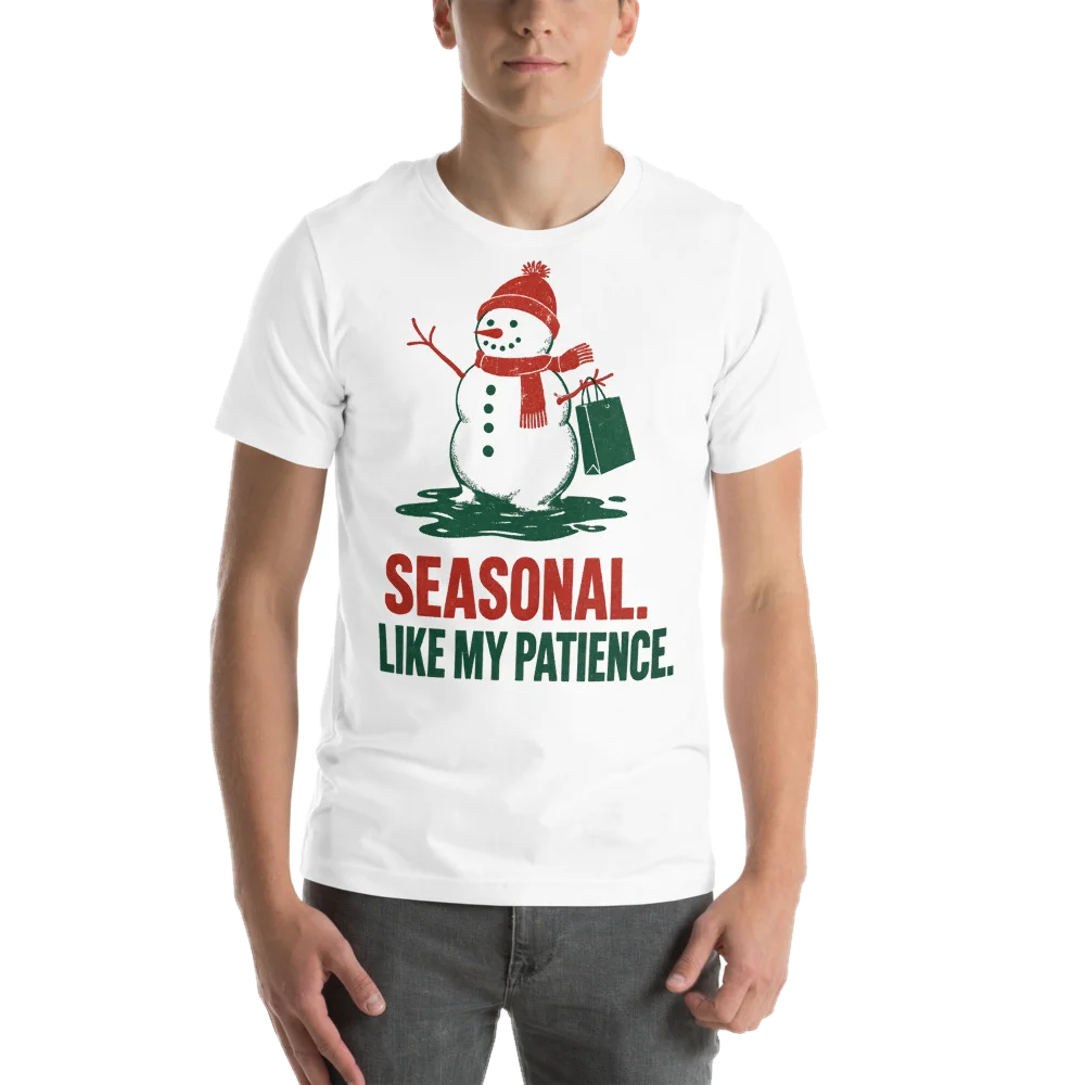 Seasonal. Like My Patience.
