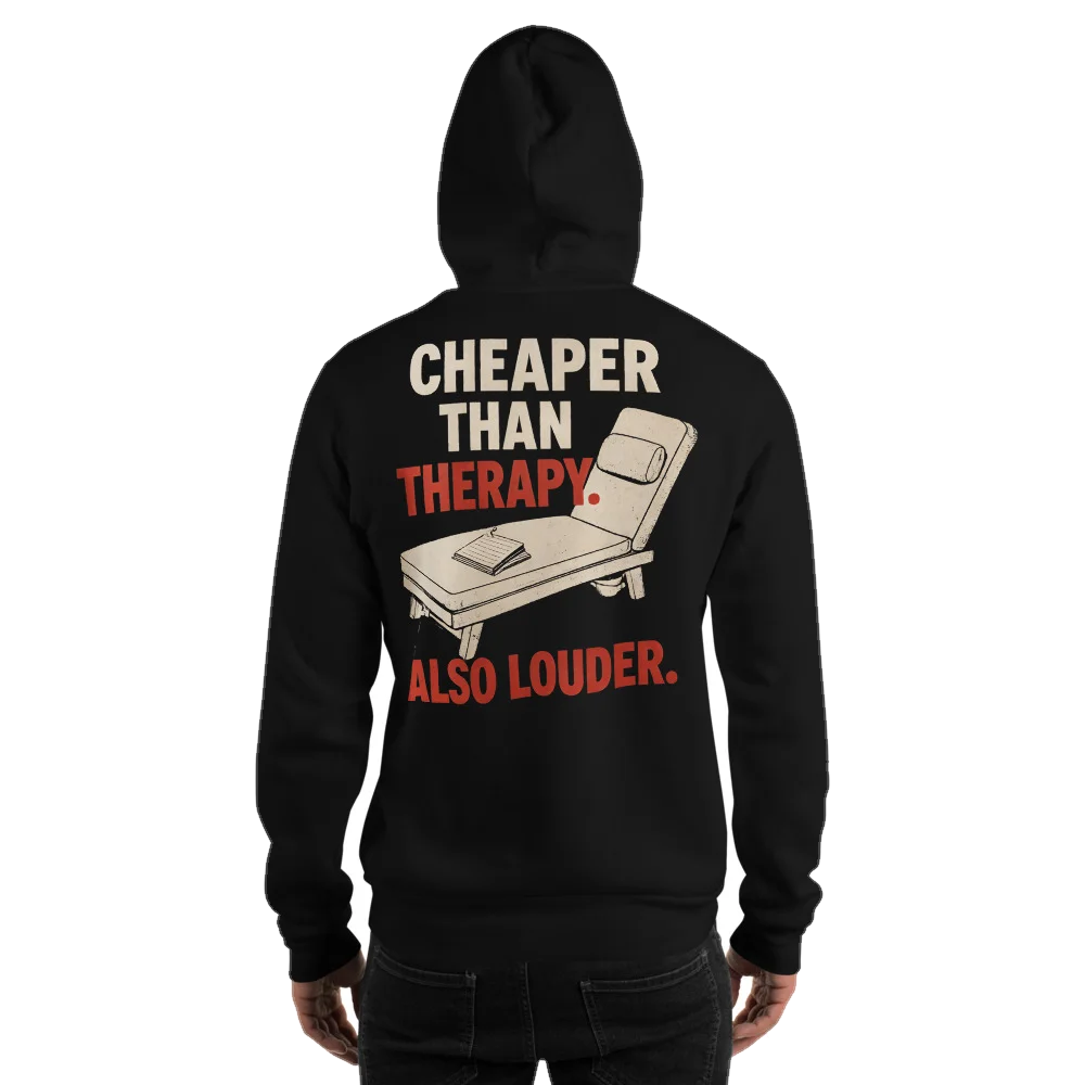 Cheaper Than Therapy hoodie