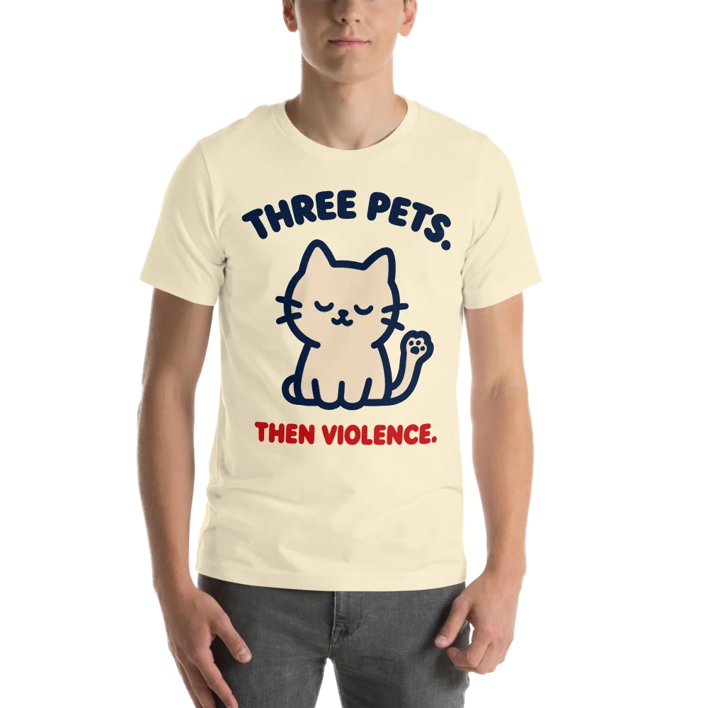Natural t-shirt with the Three Pets. Then Violence. design, front, on model